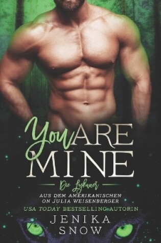 Cover of You Are Mine (Die Lykaner 2)
