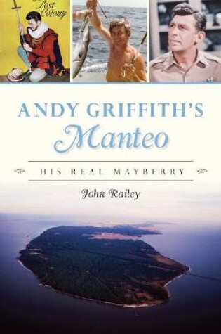 Cover of Andy Griffith's Manteo