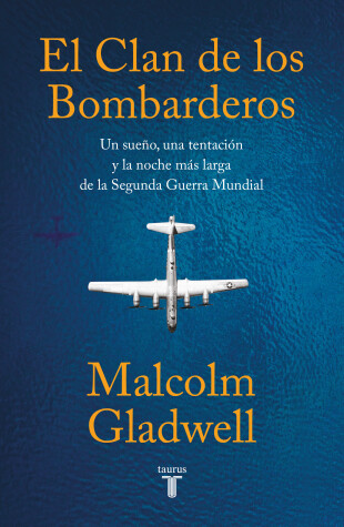 Book cover for El clan de los bombarderos/ The Bomber Mafia: a Dream, a Temptation, and the Longest Night of the Second World War