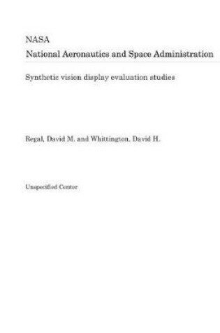 Cover of Synthetic Vision Display Evaluation Studies