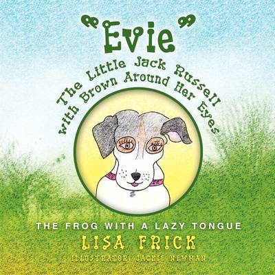 Book cover for Evie' the Little Jack Russell with Brown Around Her Eyes