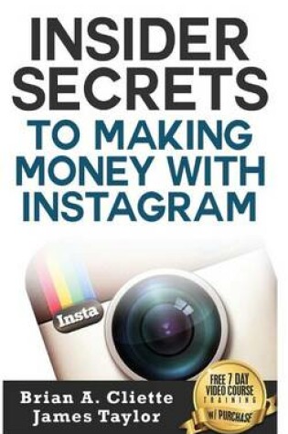 Cover of Insider Secrets to Making Money with Instagram