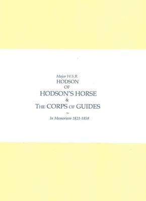 Book cover for Major W.S.R. Hodson of Hodson's Horse and the Corps of Guides