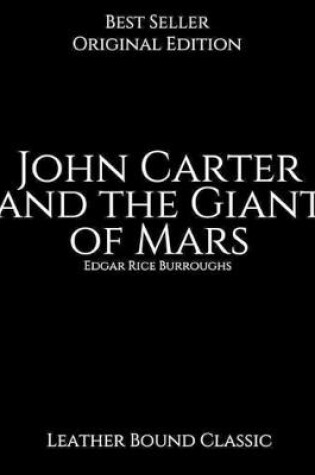 Cover of John Carter and the Giant of Mars, Leather Bound Classic