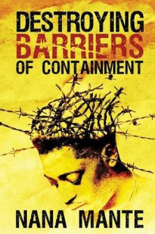 Cover of Destroying Barriers of Containment