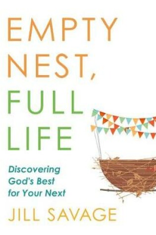 Cover of Empty Nest, Full Life