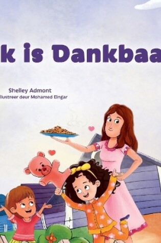Cover of I am Thankful (Afrikaans Children's Book)