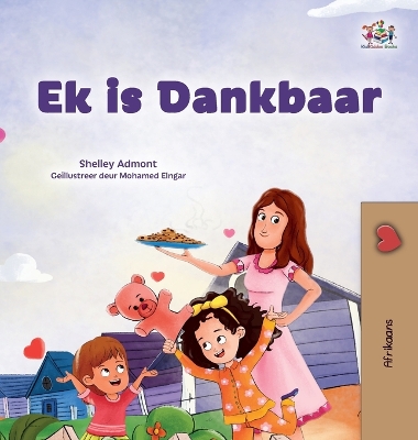 Book cover for I am Thankful (Afrikaans Children's Book)