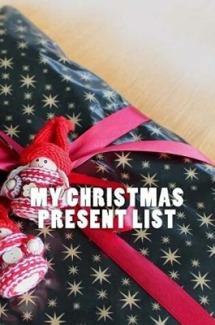 Cover of My Christmas Present List