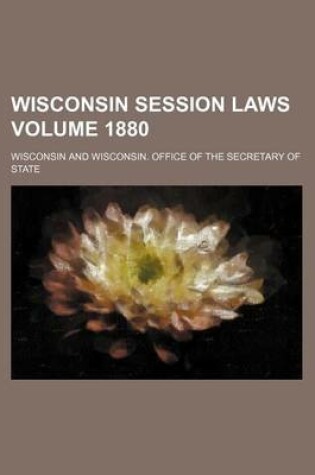 Cover of Wisconsin Session Laws Volume 1880