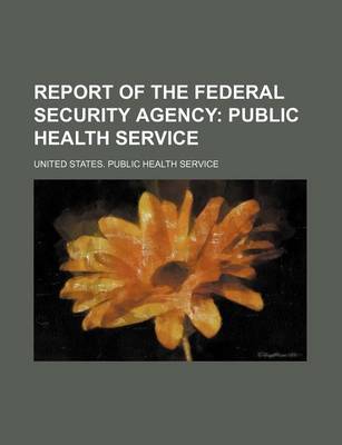 Book cover for Report of the Federal Security Agency