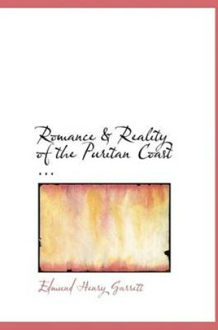 Cover of Romance a Reality of the Puritan Coast ...