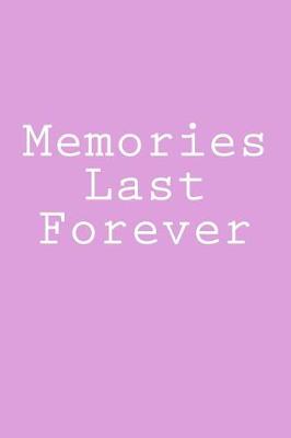 Book cover for Memories Last Forever