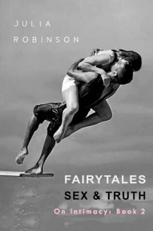 Cover of Fairytales, Sex and Truth