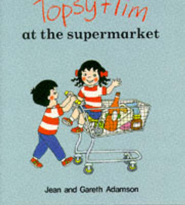 Cover of Topsy and Tim at the Supermarket