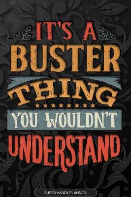 Book cover for It's A Buster Thing You Wouldn't Understand