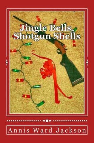 Cover of Jingle Bells, Shotgun Shells