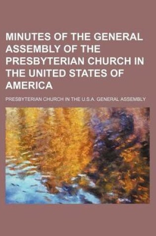 Cover of Minutes of the General Assembly of the Presbyterian Church in the United States of America