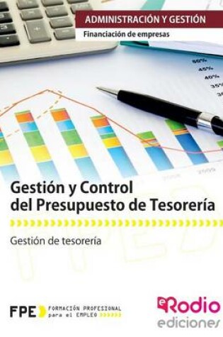 Cover of Gestion y Control del Presupuesto de Tesoreria. Financiacion de Empresas