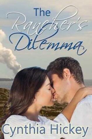 Cover of The Rancher's Dilemma