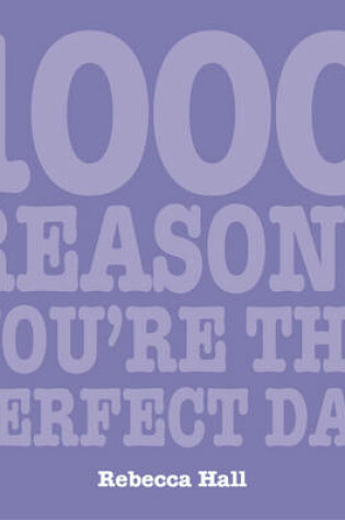 Cover of 1000 Reasons You're the Perfect Dad