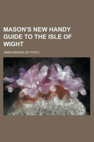 Cover of Mason's New Handy Guide to the Isle of Wight