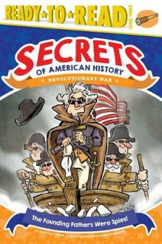 Cover of The Founding Fathers Were Spies!