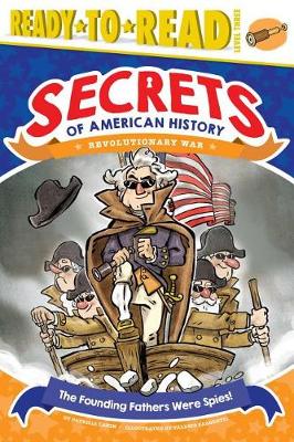 Book cover for The Founding Fathers Were Spies!