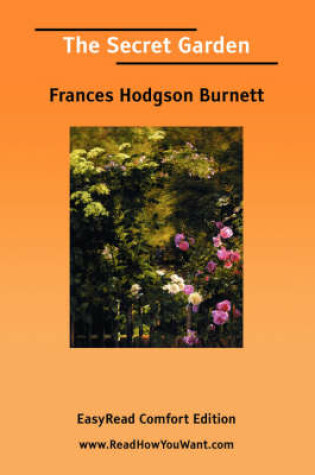 Cover of The Secret Garden [Easyread Comfort Edition]
