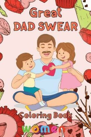 Cover of Great Dad Swear Coloring Book women