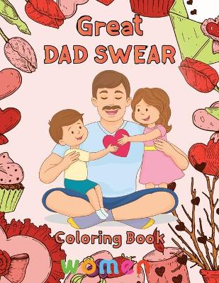 Book cover for Great Dad Swear Coloring Book women