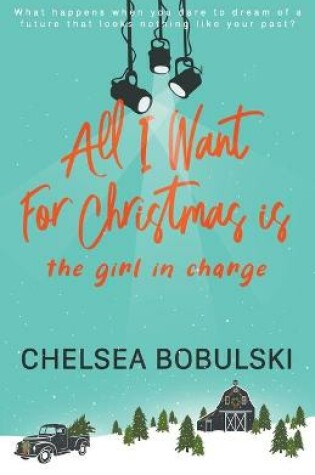 Cover of All I Want For Christmas is the Girl in Charge