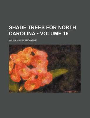 Book cover for Shade Trees for North Carolina (Volume 16)