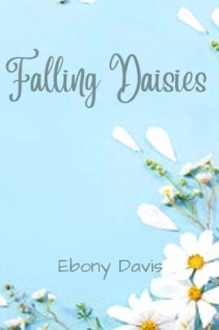 Cover of Falling Daisies