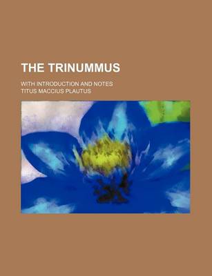 Book cover for The Trinummus; With Introduction and Notes