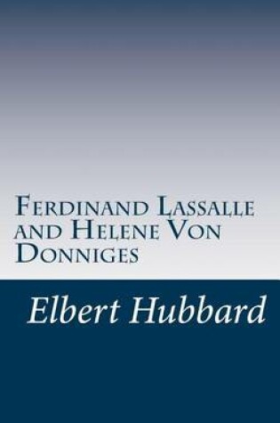 Cover of Ferdinand Lassalle and Helene Von Donniges