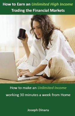 Book cover for How to Earn an Unlimited High Income Trading the Financial Markets