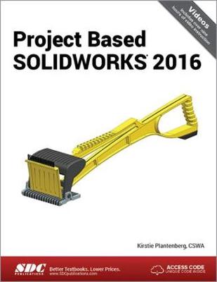 Book cover for Project Based SOLIDWORKS 2016