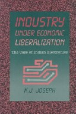 Cover of Industry Under Economic Liberalization