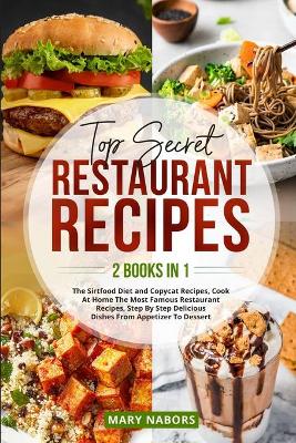 Book cover for Top Secret Restaurant Recipes (2 Books in 1)