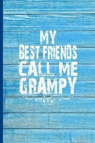 Cover of My Best Friends Call Me Grampy