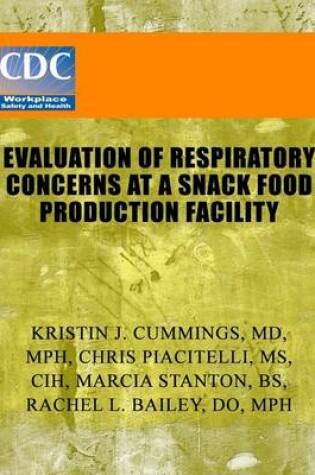 Cover of Evaluation of Respiratory Concerns at a Snack Food Production Facility