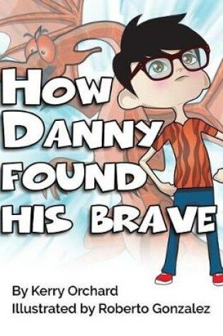 Cover of How Danny Found His Brave