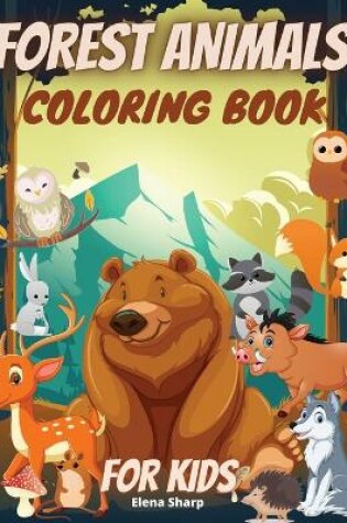 Cover of Forest Animals Coloring Book For Kids