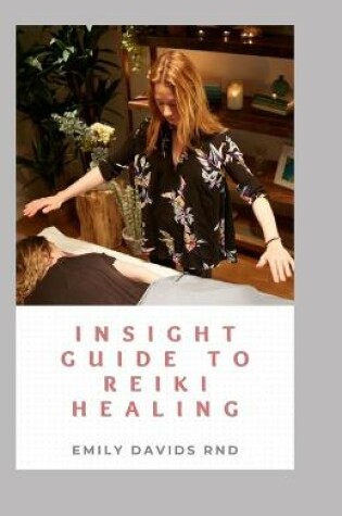 Cover of Insight Guide To Reiki Healing