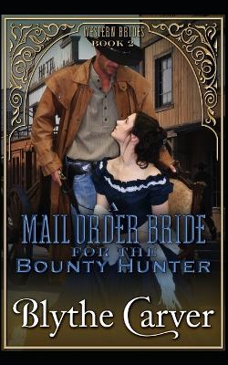 Cover of A Mail Order Bride for the Bounty Hunter