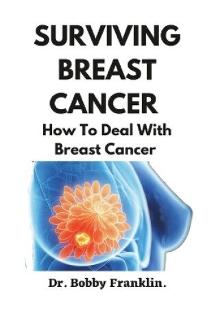 Cover of Surviving Breast Cancer