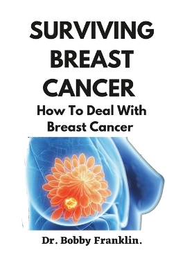 Book cover for Surviving Breast Cancer