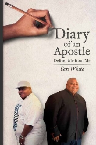 Cover of Diary of an Apostle, Deliver me from me