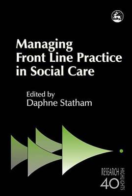 Cover of Managing Front Line Practice in Social Care